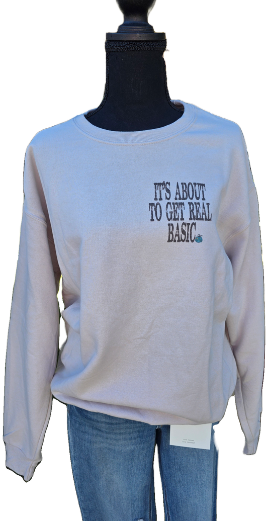 ITS ABOUT TO GET REAL BASIC